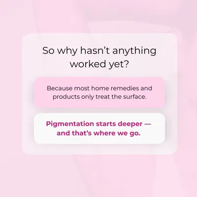So why hasn't anything worked for your underarm pigmentation yet? Because most home remedies and products only treat the surface. Pigmentation starts deeper, and that's where my treatments go.