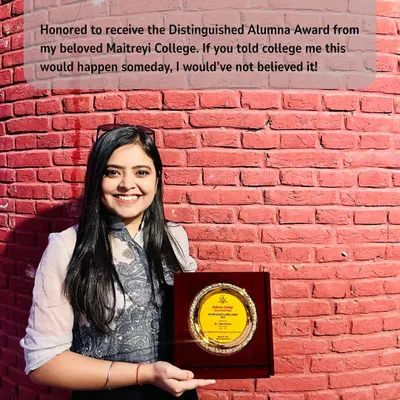 I was so honored to receive the Distinguished Alumna Award from my beloved Maitreyi College. If you told the college version of me this would happen someday, I would have never believed it!