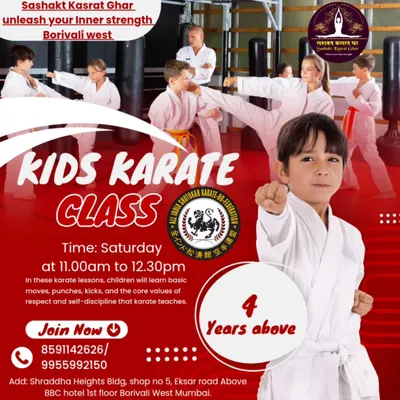 This flyer details our kids' karate classes in Borivali West, open to children 4 years and older. We focus on basic moves, punches, and kicks while instilling the core values of respect and self-discipline that karate teaches.