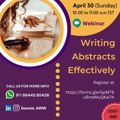 This is the flyer for my one-hour webinar on "Writing Abstracts Effectively." In this session, I cover the different types of abstracts and demonstrate how to quickly source information from your manuscript to prepare a concise and impactful summary.