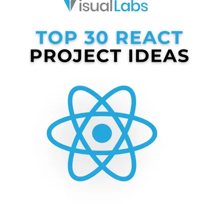 You don't learn React by watching tutorials; you learn it by building. This graphic introduces a list of top 30 React project ideas to get you started.