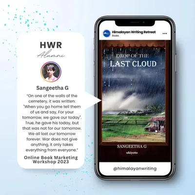 We celebrate every success in our community. Sangeetha G, who attended our Book Marketing Workshop in 2023, recently published her book 'Drop of the Last Cloud'. We are so proud to have been a part of her journey.