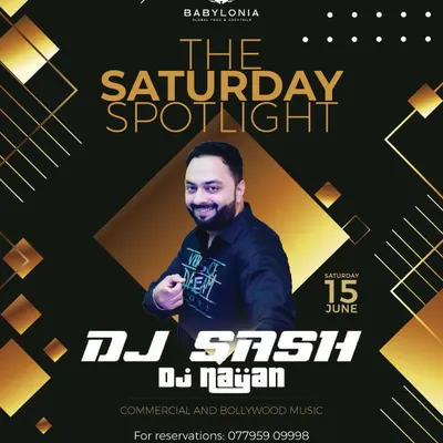 A poster for 'The Saturday Spotlight' at Babylonia in Koramangala, where I played a mix of commercial and Bollywood music.
