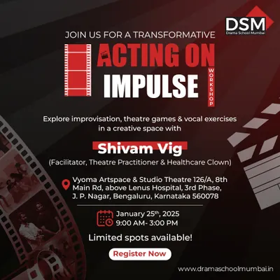 A poster for the "Acting on Impulse" workshop by Drama School Mumbai, exploring improvisation and theatre games with facilitator Shivam Vig.