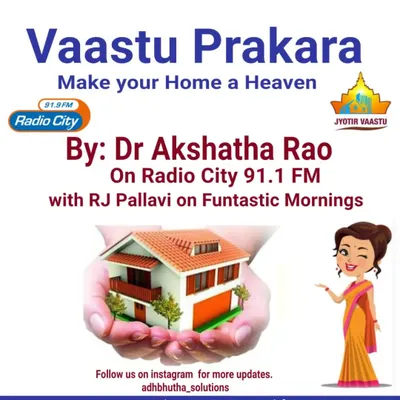 My goal is to help you make your home a heaven, and my radio show 'Vaastu Prakara' is one way I share this knowledge freely. Join me and RJ Pallavi on Radio City 91.1 FM for simple, effective Vastu tips that you can apply right away, without any demolition or major expenses.