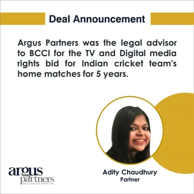We acted as the legal advisor to the Board of Control for Cricket in India (BCCI) for the auction of TV and Digital media rights for the Indian cricket team's home matches. This high-profile deal underscores our leading expertise in the sports and media rights landscape.