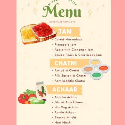 My updated menu, featuring a wide selection of homemade jams, chutneys, and achaars. You can find everything from Pineapple Jam and Amrud ki Chutni to my signature Lehsun Mirchi Achaar.