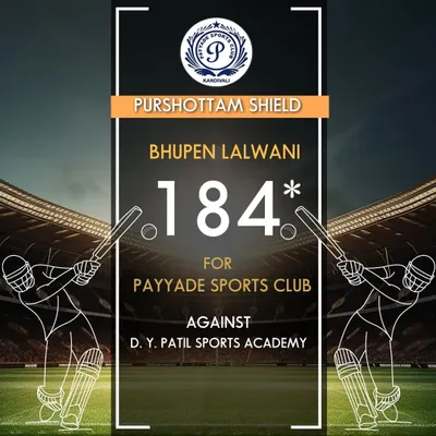 A massive innings from Bhupen Lalwani, who scored an unbeaten 184 runs for our club against D.Y. Patil Sports Academy in the Purshottam Shield.