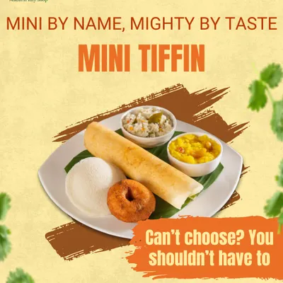 Mini by name, mighty by taste. Our Mini Tiffin is for those who can't choose just one favorite. It features a small dosa, idli, vada, and a sweet, offering a complete tiffin experience.