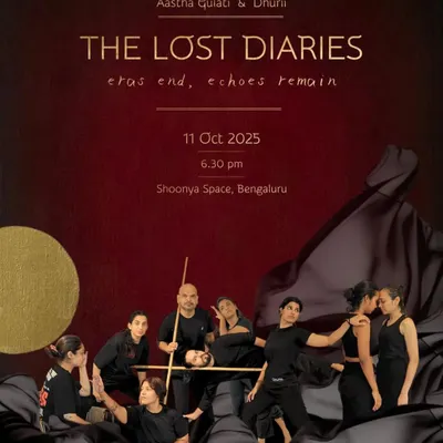 The official poster for "The Lost Diaries," a production curated by Aastha Gulati and Dhurii. This image captures the mood of our show where eras end but echoes remain, inviting you to witness a powerful blend of dance and theatre at Shoonya Space.