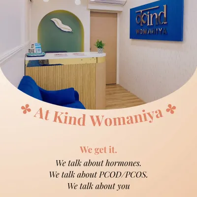 At Kind Womaniya, we get it. We talk about hormones. We talk about PCOD/PCOS. We talk about you. We provide care that is not just effective, but also empathetic.