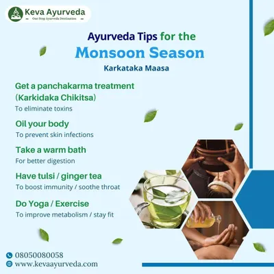 During the monsoon season, or Karkataka Maasa, we recommend specific Ayurvedic practices to stay healthy. This includes undergoing a Panchakarma treatment, regular oil application, taking warm baths, and drinking herbal teas to boost immunity.