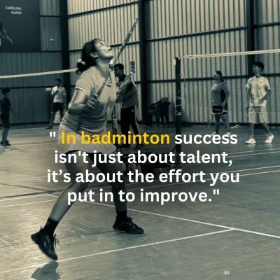 A motivational reminder for all my players. In badminton, success isn't just about talent; it's about the effort you put in every single day to improve.