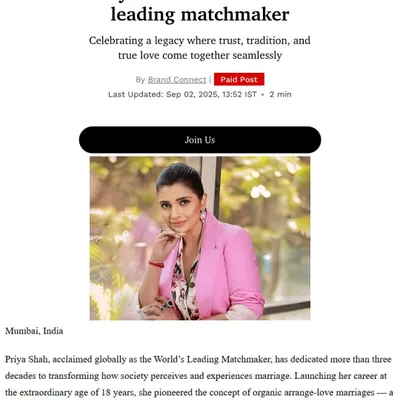 My features in Forbes India delve into my personal approach to matchmaking, which has been trusted by India's top families for nearly 9,000 marriages. The articles discuss how I pioneered large-scale matrimonial events and built a legacy of trust and success.