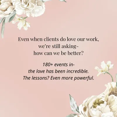 This is our philosophy. After more than 180 events, the love has been incredible, but the lessons have been even more powerful. We are always striving to be better, to learn, and to grow with every space we transform.