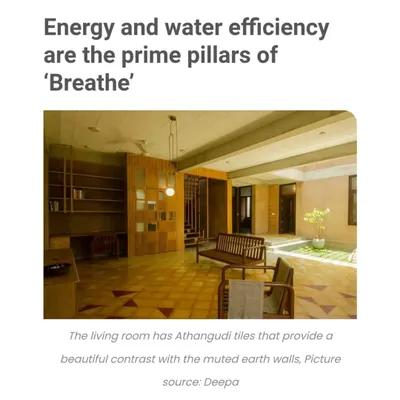 An excerpt from an article in The Better India about my project 'Breathe'. The feature highlights the home's energy and water efficiency, noting the use of Athangudi tiles and muted earth walls.