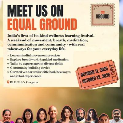 Join us at Equal Ground, India's first wellness learning festival. I'll be sharing practices and insights for a weekend of movement, breath, meditation, and community.