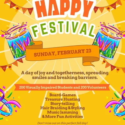 An invitation to join us at the Happy Festival, a day of joy and togetherness. We bring visually impaired students and volunteers together for board games, treasure hunts, storytelling, and more.