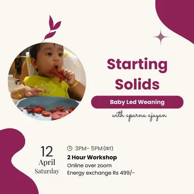 Here are the details for my 'Starting Solids' workshop in April. It's a live 2-hour session over Zoom where I break down everything you need to know about baby-led weaning.