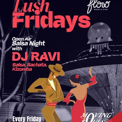 The classic poster for our Lush Fridays Open Air Salsa Night. It has all the key information: the what, where, and when, inviting everyone to join us.