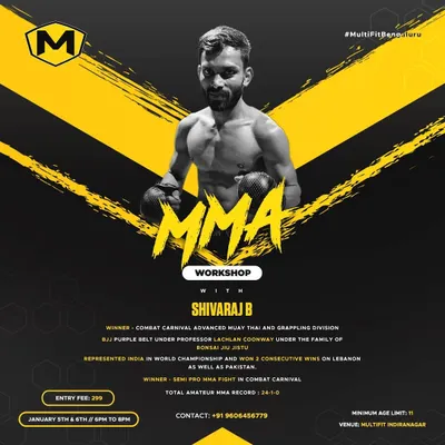 Learn from a true professional. This poster highlights our MMA workshop with Shivaraj B, a decorated fighter with wins in Muay Thai, BJJ, and professional MMA, who shares his expertise with our community.