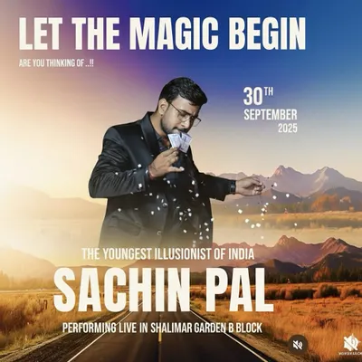 A poster for my live performance in Shalimar Garden. These public shows are a great way for everyone to experience the magic.