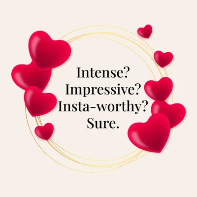 Intense? Impressive? Insta-worthy? Sure.