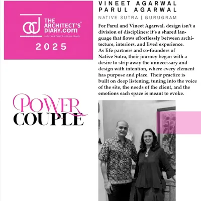 We are proud to be featured in The Architect's Diary as one of 'India’s 50 Power Couples in Design'. This recognition celebrates our journey as partners in both life and design, and our shared passion for creating deeply human spaces.