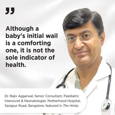 Meet Dr. Rajiv Aggarwal, our Senior Consultant Paediatric Intensivist and Neonatologist. Featured in The Hindu, he provides reassuring insights for new parents, explaining the Apgar score and why a baby might not cry at birth, helping to ease common anxieties with expert knowledge.
