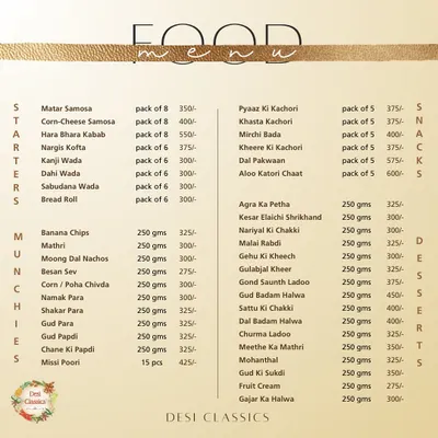 Explore our full menu of starters, munchies, and desserts. You can find prices for items like our Pyaaz Ki Kachori, Banana Chips, and Dal Badam Halwa here.