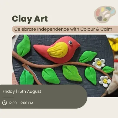 A poster for our Clay Art workshop, featuring a cute, colorful bird made from clay. This is a great hands-on activity for both adults and kids to enjoy.