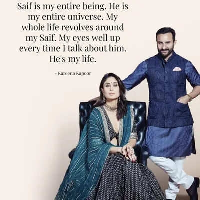When Kareena Kapoor says Saif is her "entire universe," it speaks to a love that is all-encompassing. Finding a partner who becomes your world is the ultimate goal.