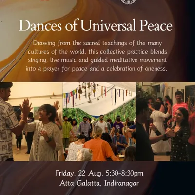 'Dances of Universal Peace' is a collective practice that blends singing, live music, and guided meditative movement. It's a celebration of oneness where no prior singing or dancing experience is required.