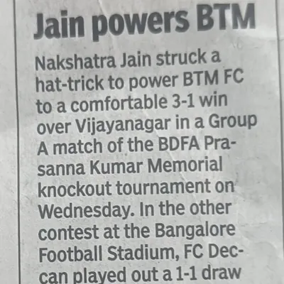 A newspaper clipping from the City Digest section, "Jain powers BTM," celebrating Nakshatra Jain's hat-trick in a 3-1 win during the Prasanna Kumar Memorial tournament.