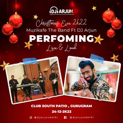 A poster for a Christmas Eve 2022 performance at Club South Patio, Gurugram. For this special night, I collaborated with Muzikafe The Band, blending my DJ set with live music for a full festive entertainment experience.