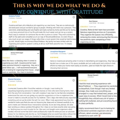 This is why we do what we do. A collage of wonderful reviews from our clients, who share how our organizing services have brought positivity, peace, and ease to their daily lives.