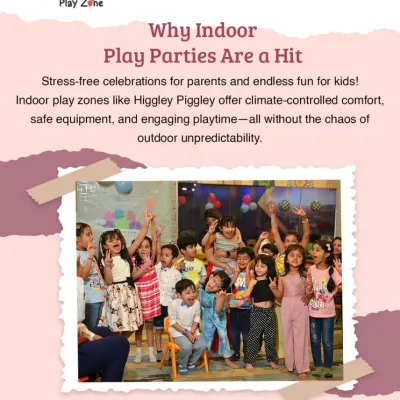 Why are indoor play parties a hit? This graphic explains the benefits: stress-free for parents, climate-controlled comfort, and safe, engaging playtime for kids.