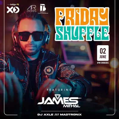 A poster for my regular 'Friday Shuffle' at Indigo XP. This event is a weekend staple for many in Bangalore, known for its great music and amazing atmosphere.