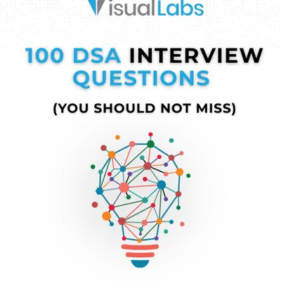 To get hired at a top tech company, you need to master Data Structures and Algorithms. This is the cover of my guide to 100 essential DSA interview questions that you cannot afford to miss.
