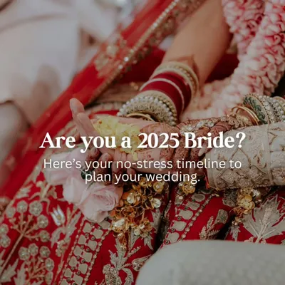 Are you a 2025 bride? Here's a no-stress timeline to help you plan your wedding, from booking vendors to your final fittings.
