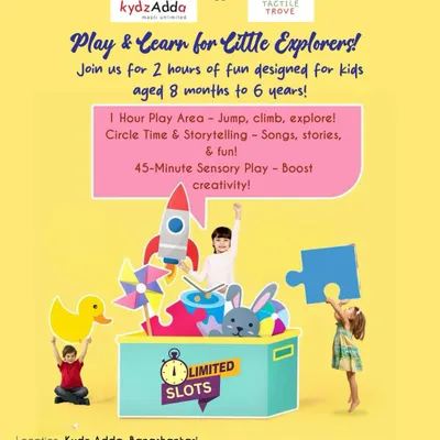 Our promotional flyer for the "Play & Learn for Little Explorers" session, detailing the schedule which includes playtime, circle time, and sensory activities for kids aged 8 months to 6 years.