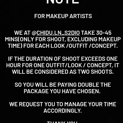 A quick note for my valued makeup artist clients. To ensure fairness and manage bookings, we allocate 30-45 minutes of shooting time per look. Please plan your schedule accordingly to make the most of your session.