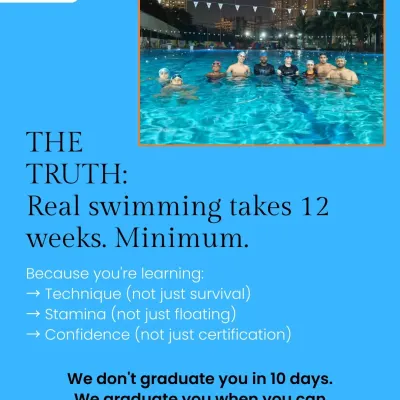 Real swimming takes time. I am upfront that our program is a minimum of 12 weeks because we teach real technique and build stamina, not just survival floating.
