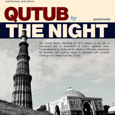 What do you know of Qutub beyond its minar? Our 'Qutub by the Night' walk delves into the history of the entire complex, recognized as a UNESCO World Heritage Site, sharing stories you won't find in guidebooks.