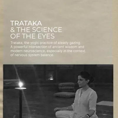 An introduction to Trataka and the science of the eyes. This yogic practice of steady gazing is a powerful intersection of ancient wisdom and modern neuroscience for balancing the nervous system.