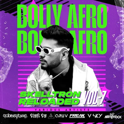 The official cover for 'Skelltron Reloaded Vol. 7', my Bolly-Afro edition. This album showcases my signature sound and features collaborations with some of my favorite artists.