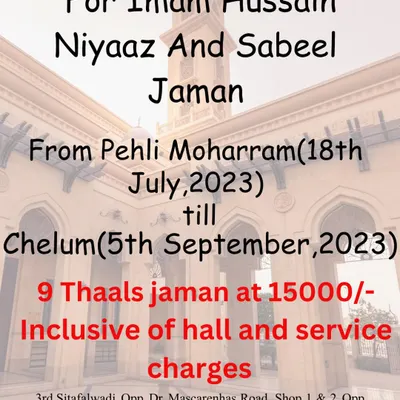 We offer special packages for Imam Hussain Niyaaz and Sabeel Jaman during the month of Moharram. Our hall is available for a 9-thaal jaman at an inclusive price.