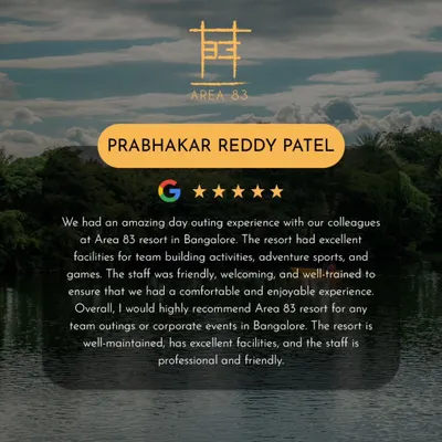 Prabhakar Reddy Patel calls it an "amazing day outing experience" with "excellent facilities for team building." That's what I love to hear.