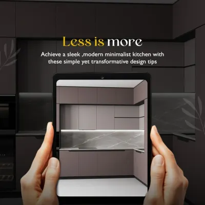 A graphic highlighting our "Less is more" philosophy for achieving a sleek, modern minimalist kitchen. We focus on simple yet transformative design tips.