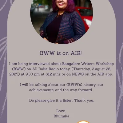 A proud moment for BWW, being interviewed on All India Radio. It was a wonderful opportunity to talk about our history, our achievements, and the way forward for our writing community.